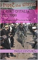 Algopix Similar Product 4 - Il Giro dItalia del 1909  nelle