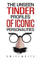 Algopix Similar Product 1 - The Unseen Tinder Profiles of Iconic