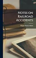 Algopix Similar Product 13 - Notes on Railroad Accidents