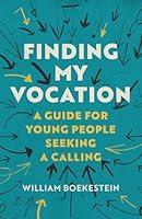 Algopix Similar Product 12 - Finding My Vocation A Guide for Young