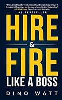 Algopix Similar Product 11 - Hire  Fire Like a Boss Stop the
