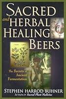 Algopix Similar Product 16 - Sacred and Herbal Healing Beers The