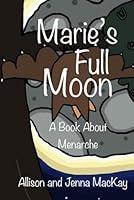 Algopix Similar Product 3 - Marie’s Full Moon: A Book About Menarche