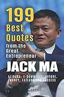 Algopix Similar Product 2 - Jack Ma 199 Best Quotes from the Great