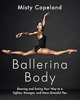 Algopix Similar Product 9 - Ballerina Body Dancing and Eating Your