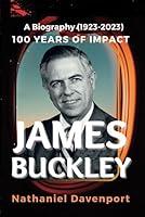 Algopix Similar Product 13 - JAMES L BUCKLEY 100 Years of Impact