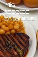 Algopix Similar Product 4 - Mis recetas britanicas (Spanish Edition)