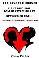 Algopix Similar Product 3 - 222 Love Techniques to Make Any Man