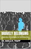 Algopix Similar Product 20 - Bravely Belonging Leadership Life