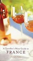 Algopix Similar Product 15 - A Travellers Wine Guide to France