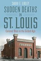 Algopix Similar Product 14 - Sudden Deaths in St Louis Coroner