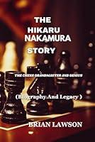 Algopix Similar Product 3 - THE HIKARU NAKAMURA STORY  THE CHESS