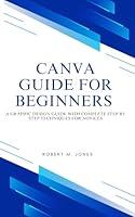 Algopix Similar Product 15 - Canva guide for beginners A graphic