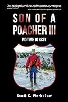 Algopix Similar Product 9 - Son of a Poacher III: No Time to Rest