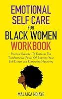 Algopix Similar Product 5 - Emotional Self Care for Black Women