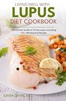 Algopix Similar Product 12 - Living Well With Lupus Diet Cookbook