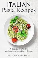 Algopix Similar Product 13 - Italian pasta recipes a cookbook with