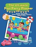 Algopix Similar Product 10 - The Ultimate Pool Party Planner For