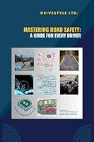 Algopix Similar Product 16 - Mastering Road Safety A Guide for