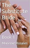 Algopix Similar Product 6 - The Substitute Bride : Book 1