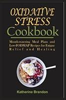 Algopix Similar Product 5 - OXIDATIVE STRESS COOKBOOK