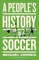 Algopix Similar Product 18 - A People's History of Soccer