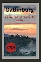 Algopix Similar Product 1 - Gatlinburg Discovering the heart of