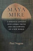 Algopix Similar Product 16 - Maya Mire A Spiritual Journey into