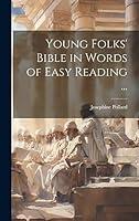 Algopix Similar Product 7 - Young Folks Bible in Words of Easy