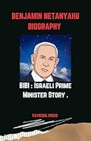 Algopix Similar Product 5 - BENJAMIN NETANYAHU BIOGRAPHY  BIBI 