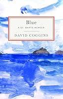 Algopix Similar Product 9 - Blue: A St. Barts Memoir