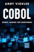 Algopix Similar Product 4 - Cobol: Cobol Basics for Beginners