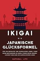 Algopix Similar Product 4 - Ikigai Die japanische Glcksformel fr