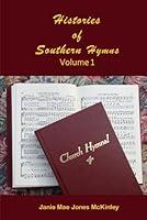 Algopix Similar Product 11 - Histories of Southern Hymns  Volume 1