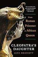 Algopix Similar Product 3 - Cleopatras Daughter From Roman