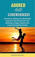 Algopix Similar Product 19 - ADORED AND CHERISHED Secrets to Making