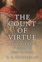 Algopix Similar Product 10 - The Count Of Virtue Giangaleazzo