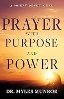 Algopix Similar Product 18 - Prayer with Purpose and Power A 90Day