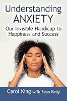 Algopix Similar Product 9 - Understanding Anxiety Our Invisible