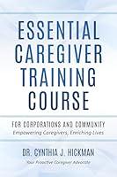 Algopix Similar Product 10 - ESSENTIAL CAREGIVER TRAINING COURSE FOR