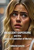 Algopix Similar Product 13 - Indecent Exposure and the Court as