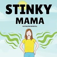 Algopix Similar Product 13 - Stinky Mama A silly story about a Mama