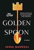 Algopix Similar Product 13 - The Golden Spoon: A Novel