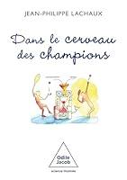 Algopix Similar Product 17 - Dans le cerveau des champions French