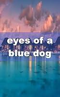 Algopix Similar Product 7 - eyes of a blue dog (Welsh Edition)