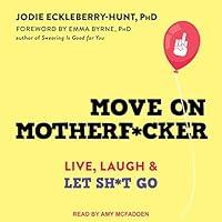 Algopix Similar Product 14 - Move on Motherfker Live Laugh and