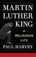 Algopix Similar Product 16 - Martin Luther King A Religious Life