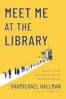 Algopix Similar Product 12 - Meet Me at the Library A Place to