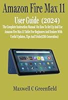 Algopix Similar Product 17 - Amazon Fire Max 11 User Guide 2024 The