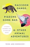 Algopix Similar Product 2 - Raccoon Gangs Pigeons Gone Bad and